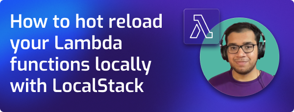 Video - How to reload Lambda functions locally